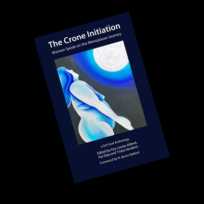 BOOK: The Crone Initiation- GirlGod Anthology